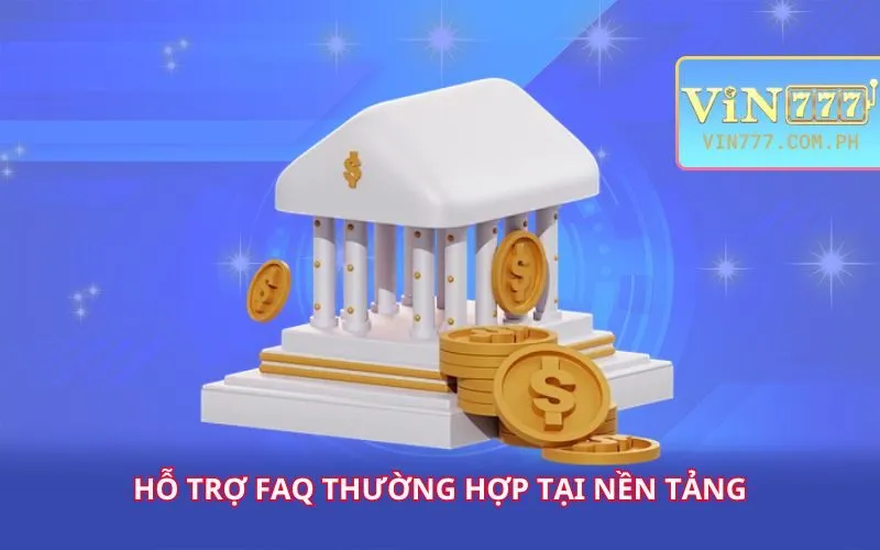 ho-tro-faq-thuong-hop-tai-nen-tang