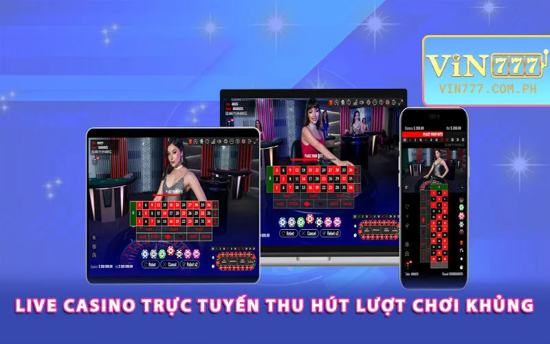 live-casino-truc-tuyen-thu-hut-luot-choi-khung