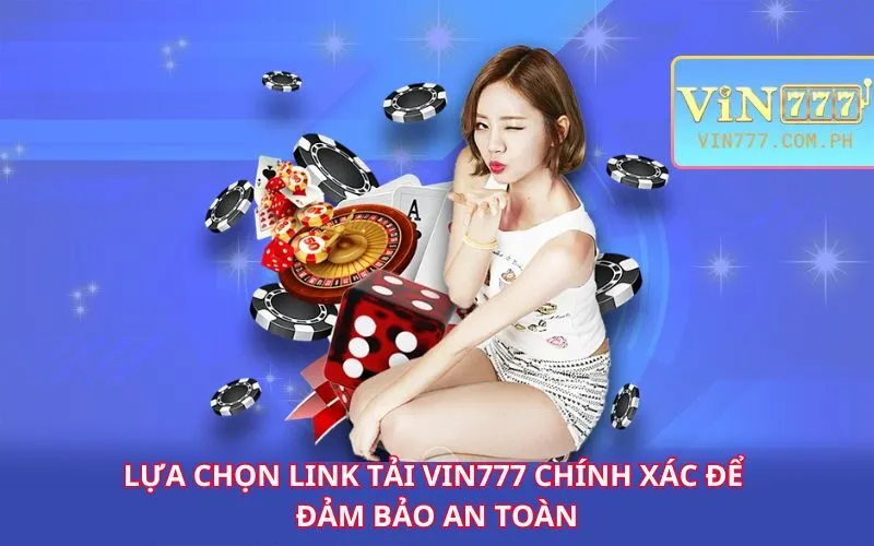 lua-chon-link-tai-vin777-chinh-xac-de-dam-bao-an-toan