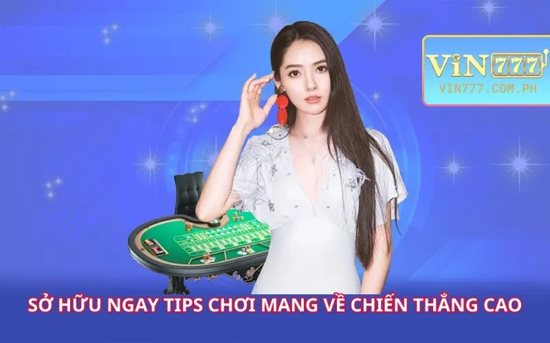 so-huu-ngay-tips-choi-mang-ve-chien-thang-cao